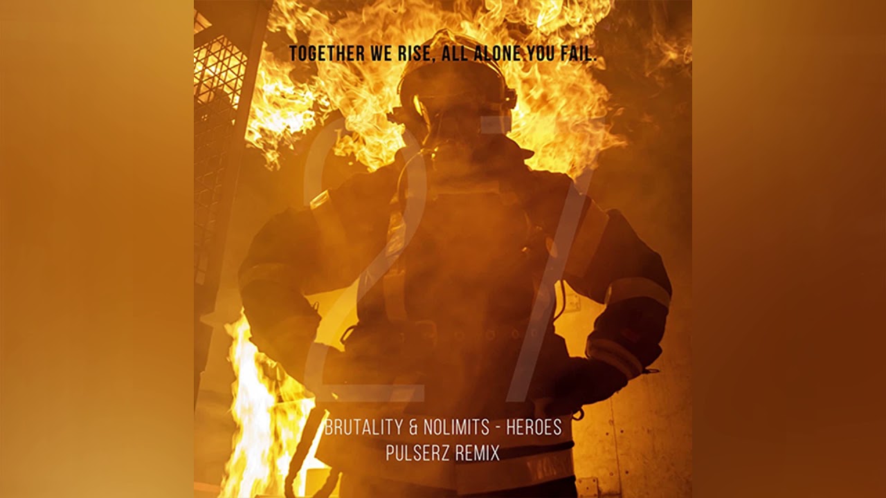 Brutality & Nolimits - Heroes (Pulserz Remix)