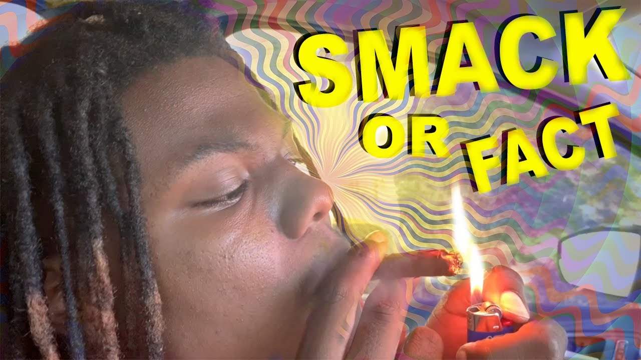 SMACKS OR FACTS | Smoke Session