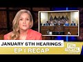 January 6th Hearings Episode 1 Recap