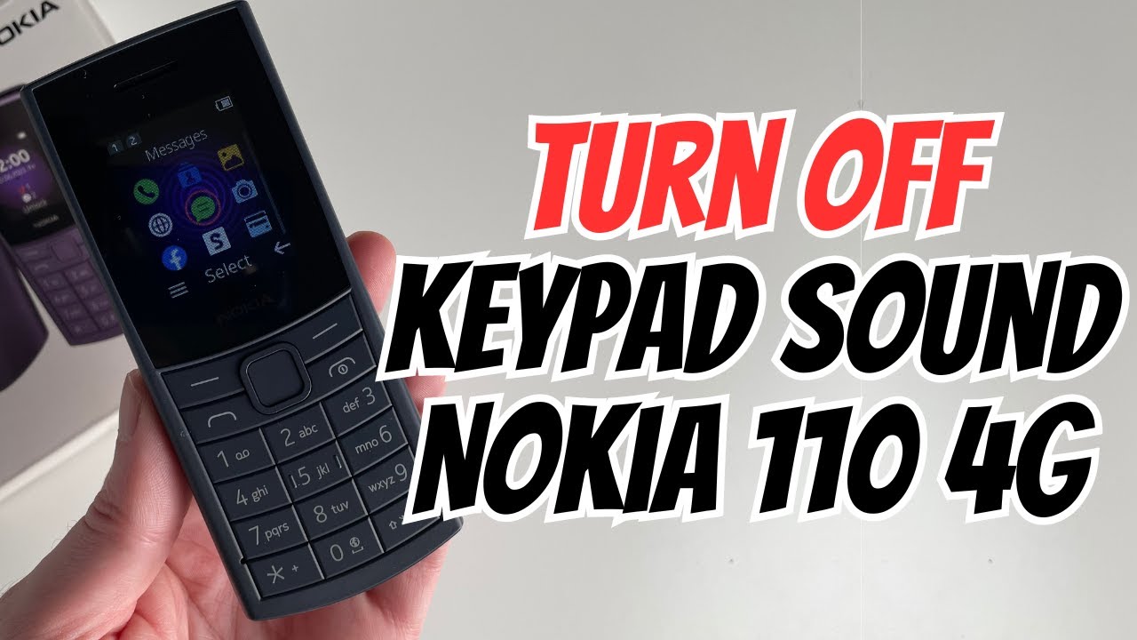 How To Turn Off Keypad Sound On Nokia 110 4G YouTube
