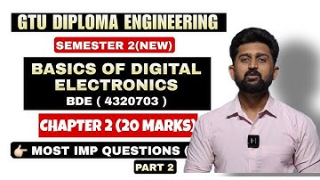 BASICS OF DIGITAL ELECTRONICS (4320703) | CHAPTER 2 | GTU DIPLOMA ENGINEERING SEM 2 | IMP QUE PART 2