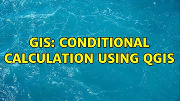 GIS: Conditional calculation using QGIS (2 Solutions!!)