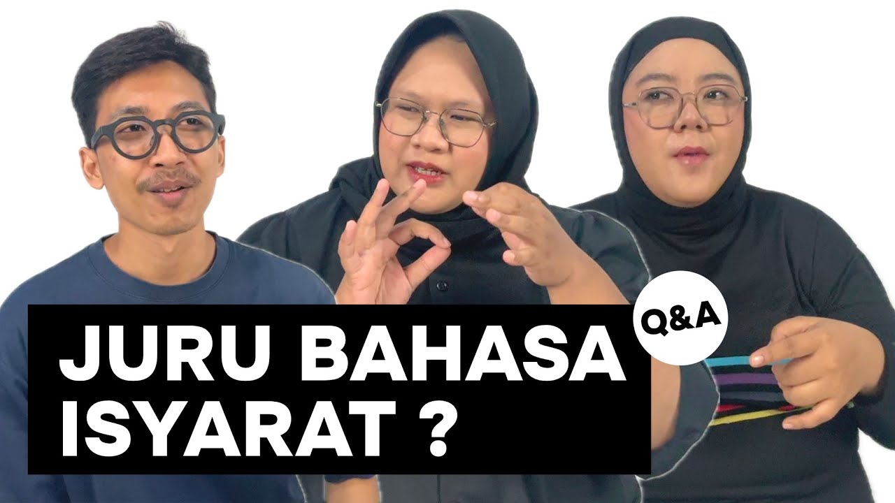 KENAPA JADI JURU BAHASA ISYARAT?