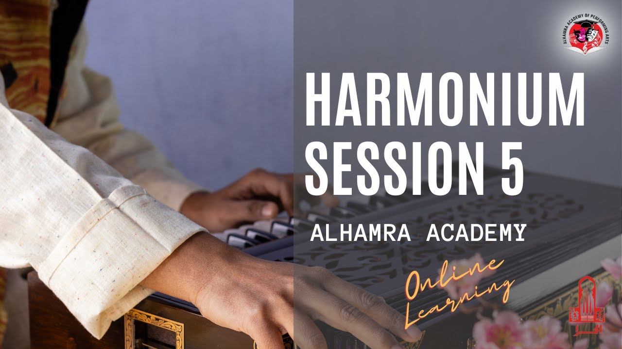 Harmonium | Session 5 | Instrumental | Alhamra Academy of Performing Arts | Lahore Arts Council |