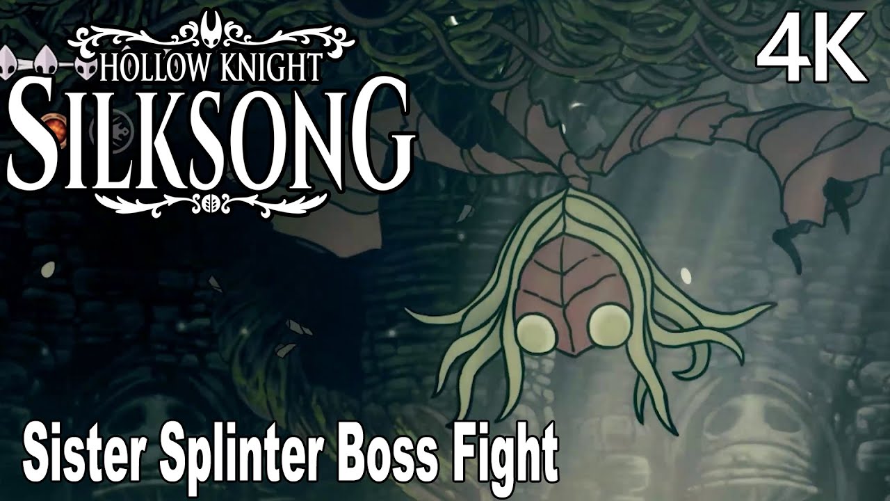 Hollow Knight Silksong Sister Splinter Boss Fight 4K - YouTube