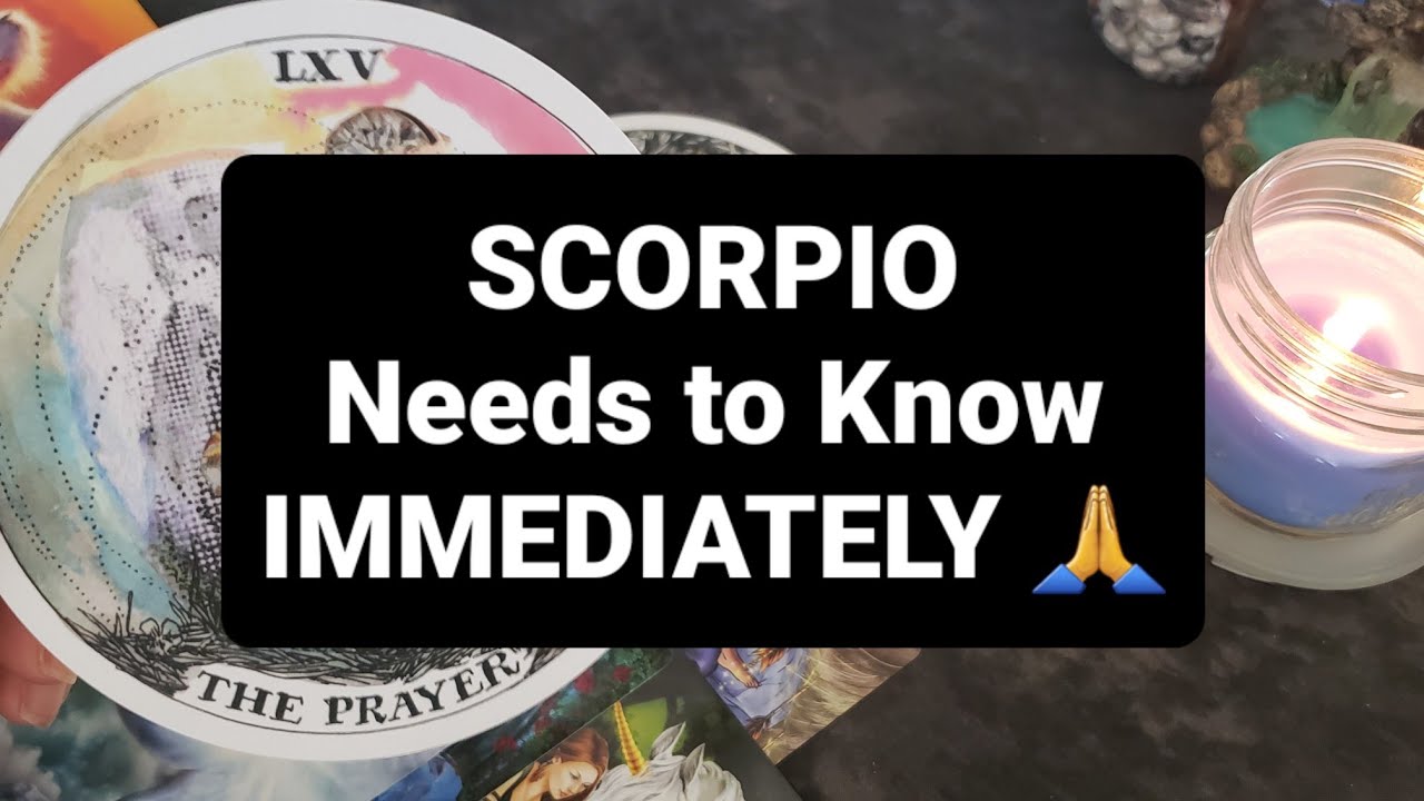 Что Скорпиону нужно услышать немедленно