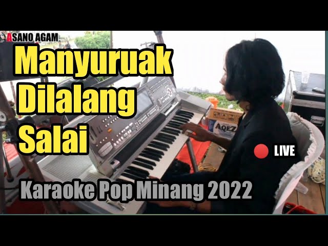 MANYURUAK DI LALANG SALAI || Karaoke Pop Minang (versi live KN7000 - ASANO AGAM) class=