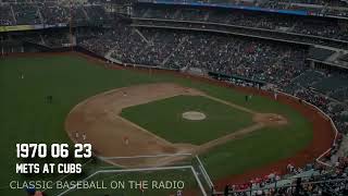 1970 06  23 Mets at Cubs