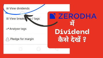 How to Check Dividend in Zerodha - Zerodha me Dividend Kaise Check Kare?