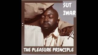 SUT  IWAR _-_ The Pleasure Principle || AUDIO •• Notch Lyrics ••