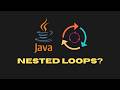 Nested Loops in Java | Day 11 of 100 Days of Java