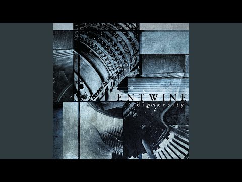 Entwine — Six Feet Down Below