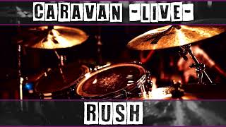Drumless: Caravan (Live) - Rush