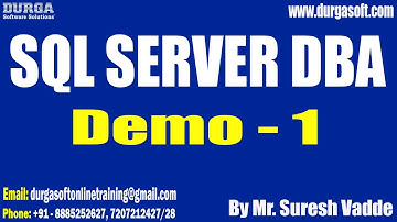 SQL SERVER DBA tutorials || Demo - 1 || by Mr. Suresh Vadde On 04-05-2023 @7AM IST