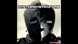 Dystopiotetraform (2025)