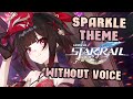 Sparkle Theme Without Voice Honkai Star Rail Monodrama 