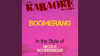 Boomerang (in the style of nicole scherzinger) (karaoke version)