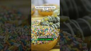 The Truth About Donuts: You Won't Believe How Many Hidden Calories Are Inside!