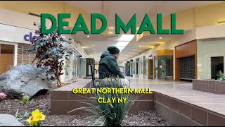 DEAD MALL - GREAT NORTHERN MALL - CLAY NY - ANOTHER KOHAN FAILURE