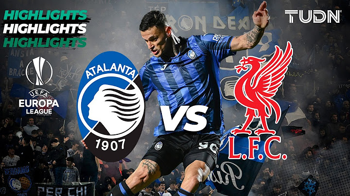 HIGHLIGHTS - Atalanta vs Liverpool | UEFA Europa League 2023/24 - 4tos | TUDN