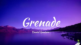 Daniel Santoro - Grenade (Lyrics)
