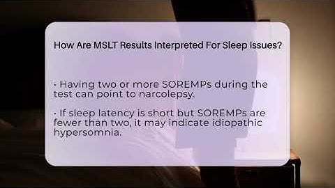 How Are MSLT Results Interpreted For Sleep Issues? - Sleep Apnea Support Network