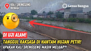 Download Lagu DI UJI ALAM❗TANGGUL RAKSASA KALI SRENGSENG DI HANTAM HUJAN PETIR❗APAKAH BANJIR AKAN TERJADI LAGI❓ MP3 Download Lagu DI UJI ALAM❗TANGGUL RAKSASA KALI SRENGSENG DI HANTAM HUJAN PETIR❗APAKAH BANJIR AKAN TERJADI LAGI❓ MP3