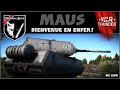 War thunder tanks  maus bienvenue en enfer 