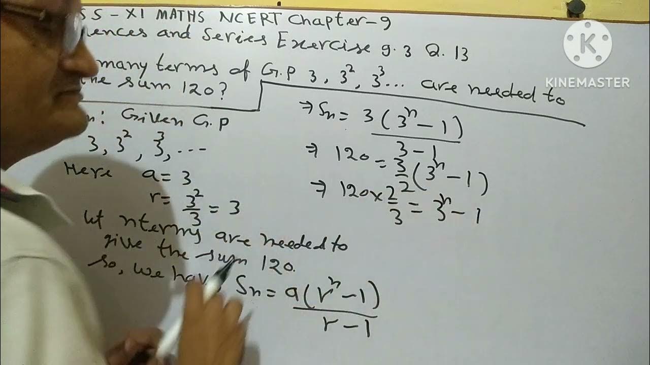 Class xi maths ncert chapter 9 sequences and series exercise 9 3 q 13