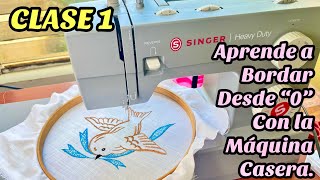 CLASS 1. LEARN TO EMBROIDERY FROM “0” WITH YOUR HOMEMADE MACHINE.