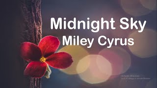 Miley Cyrus - Midnight Sky (Lyrics)