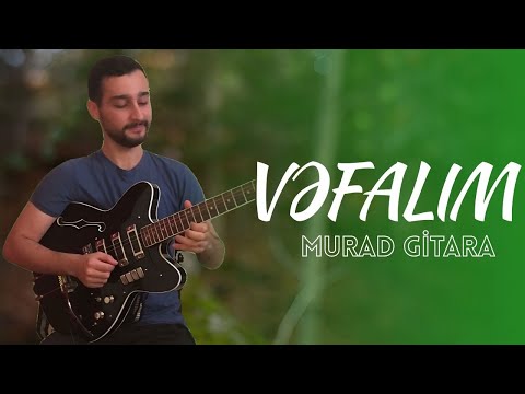 Murad Mirələmzadə Vəfalım Gitara 2025