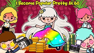 I Become Popular Pretty At 60 Years Old 👵💅👗👠✨   Toca Life Story | Toca Life World | Toca Boca