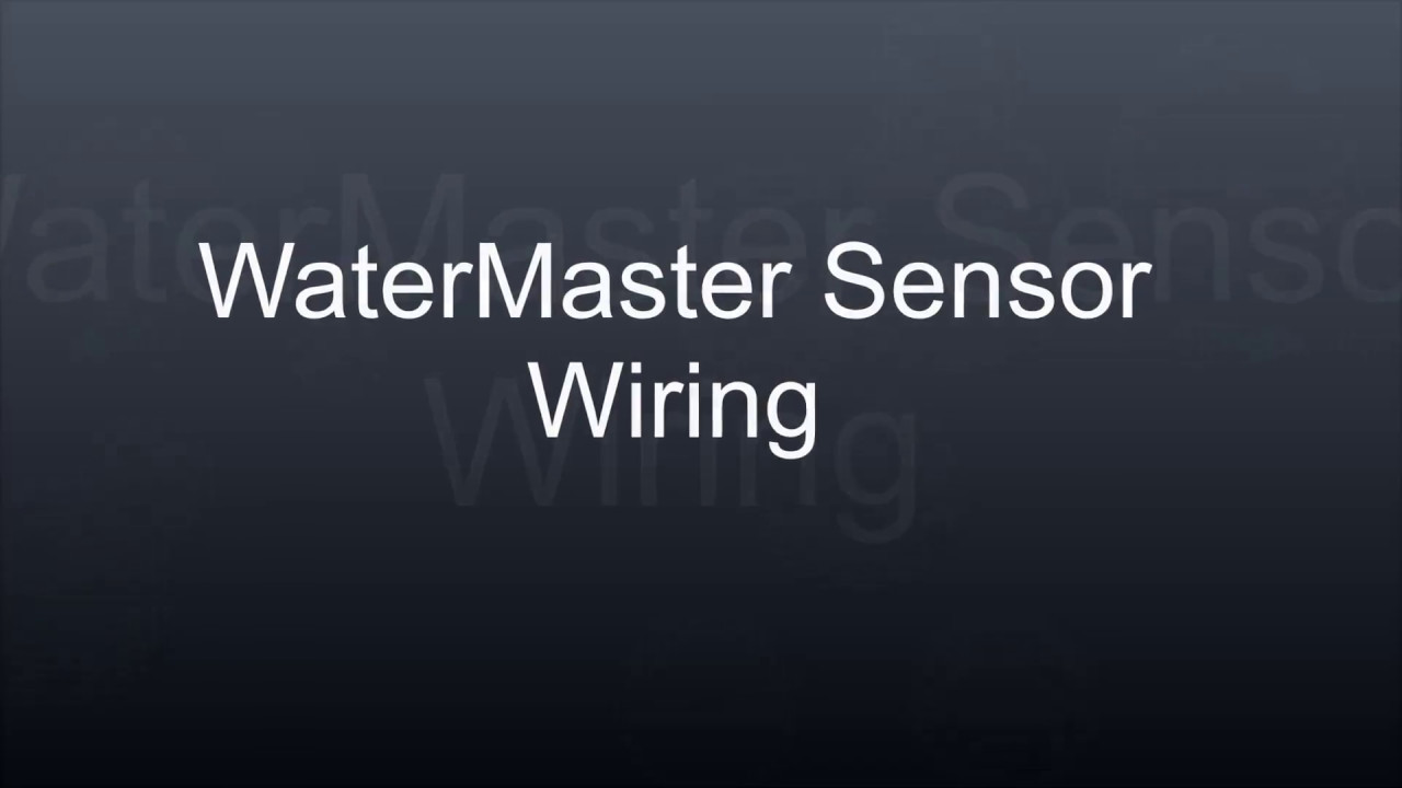 WaterMaster Sensor End Wiring - YouTube