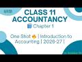Class 11 Accountancy Ch 1 One Shot 🔥PART 1 | Introduction to Accounting | 2026-27 | Taksh Education
