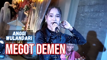 MEGOT DEMEN || ANGGI WULANDARI (LIVE MUSIC OFFICIAL) DIAN PRIMA