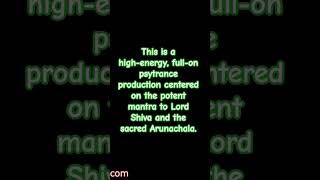 #electronicmusic #om #mantratrance #fullonpsytrance #arunachala #devotionalmusic #psytrance #shiva
