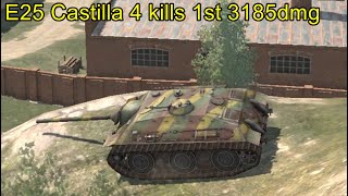 E25 Castilla 4 kills 1st 3185dmg ╬ WoT Blitz Replays.