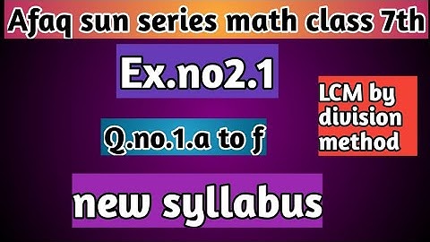 Afaq sun series math class 7th new syllabus ex.no 2.1 Q.no 1 a to f