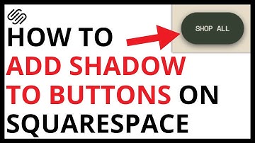 How to Add Shadow to Buttons on Squarespace [QUICK GUIDE]