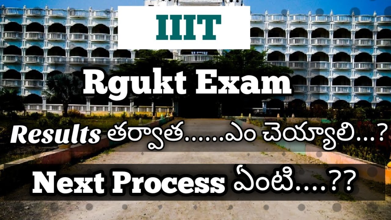 what to do after writing IIIT exam | iiit counseling process | counseling dates | focusfire Rgukt |