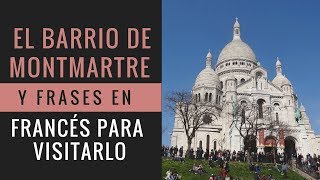 Descubre Montmartre Y Aprende Francés Con Pariseando