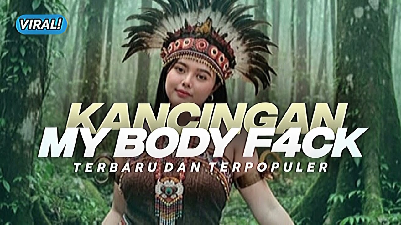 GACOR KANCINGAN🍊MY BODY F4CK - ONAR DUAN RMXR || NEW 2026 