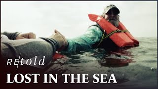 Stranded Adrift In Open Sea With Nothing But A Life Jacket | Fight To Survive | Retold