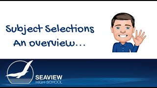 Subject Selections   Overview