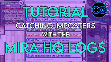AMONG US TUTORIAL  - Catch Impostors with the Mira HQ Logs!