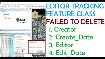 Esri ArcGIS Editor Tracking [How and Why]