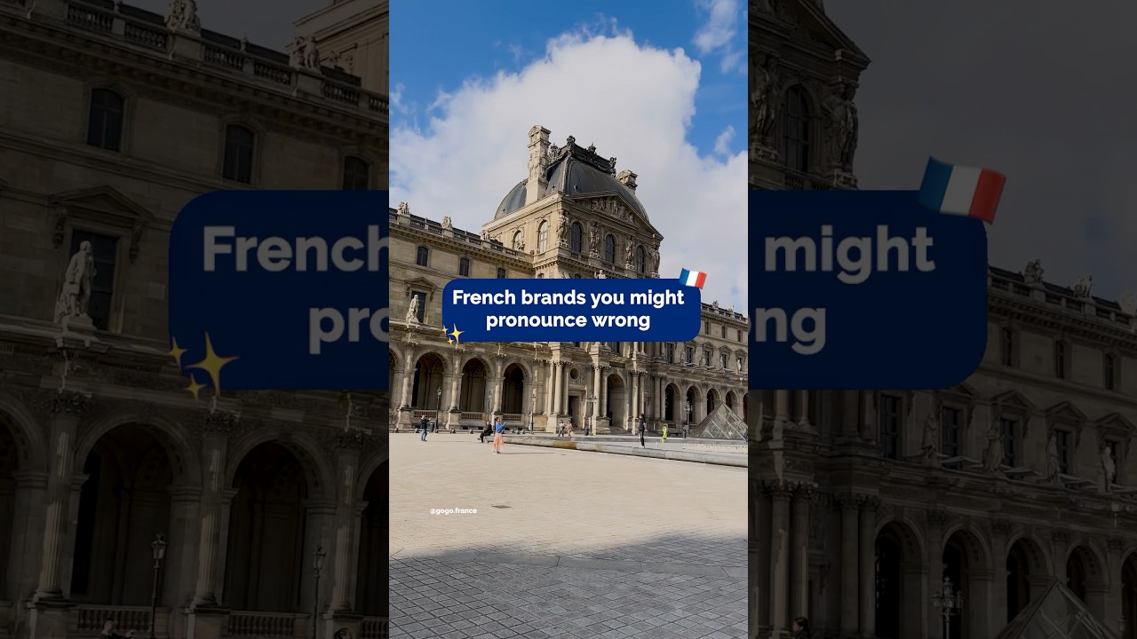 French brands you might pronounce wrong 🇫🇷 