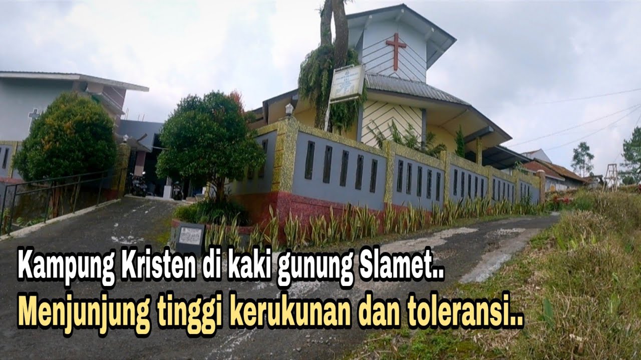 Kampung Kristen di kaki gunung slamet || Katelklawu purbalingga jawa tengah.