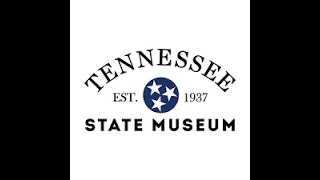Tennessee State Museum Capital Grants Webinar: FY 2024 -2025
